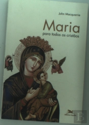 Maria Para Todos os Cristãos