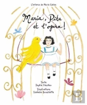 Maria, Pita Et L'Opéra