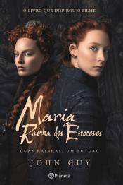 Maria - Rainha dos Escoceses