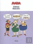 Maria. Seu Nome Próprio...Maria! Seu Apelido, Lisboa!