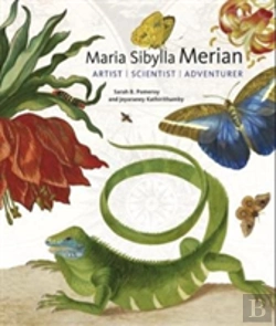 Bertrand.pt - Maria Sibylla Merian - Artist, Scientist, Adventurer