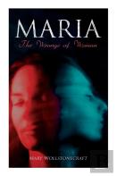 Maria - The Wrongs Of Woman