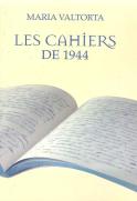 Maria Valtorta Les Cahiers De 1944
