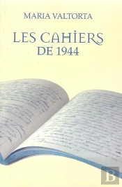 Maria Valtorta Les Cahiers De 1944