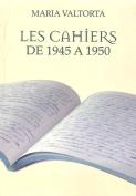Maria Valtorta Les Cahiers De 1945 A 1950