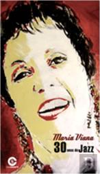 Maria Viana - 30 anos de jazz