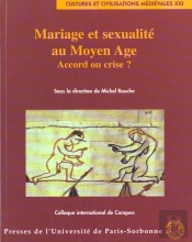 Mariage Et Sexualite Au Moyen Âge. Accord Ou Crise