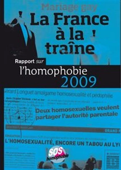 Bertrand.pt - Mariage Gay, La France À La Traîne ; Rapport Sur L'Homophobie (Édition 2009)