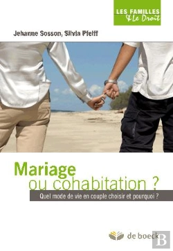 Bertrand.pt - Mariage Ou Cohabitation ? ; Quel Mode De Vie En Couple Choisir Et Pourquoi ?