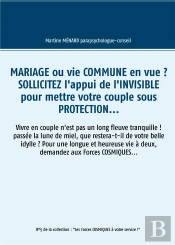 Mariage Ou Vie Commune En Vue Sollicitez L Appui De L Invisible Pour Mettre Votr