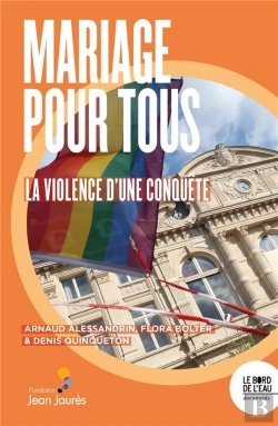 Bertrand.pt - Mariage Pour Tous: La Violence D'Une Conquête