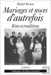 Mariages Et Noces D'Autrefois
