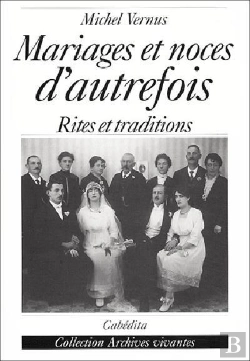 Bertrand.pt - Mariages Et Noces D'Autrefois