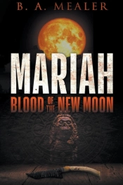 Mariah: Blood Of The New Moon