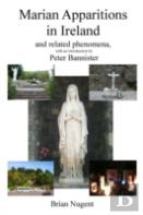 Marian Apparitions In Ireland: And Related Phenomena