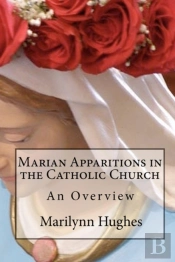 Marian Apparitions In The Catholic Church