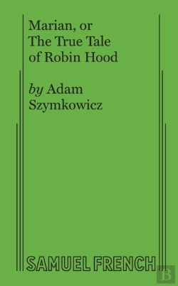 Bertrand.pt - Marian, Or The True Tale Of Robin Hood