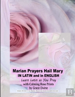 Bertrand.pt - Marian Prayers Hail Mary  In Latin And I