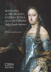 Mariana De Neoburgo Ultima Reina De Los Austrias. Vida Y Le