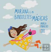 Mariana e as Bandoletes Mágicas
