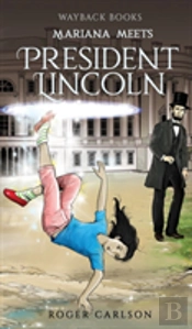 Mariana Meets President Lincoln