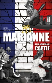 Marianne Et Le Souverain Captif