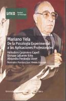Mariano Yela. De La Psicología Experimental A Las Aplicaciones Profesionales