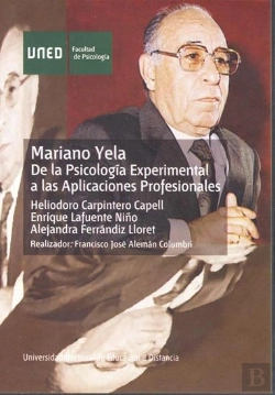 Bertrand.pt - Mariano Yela. De La Psicología Experimental A Las Aplicaciones Profesionales