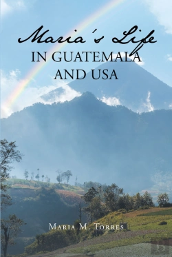 Bertrand.pt - Maria'S Life In Guatemala And Usa
