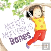 Maria'S Marvelous Bones