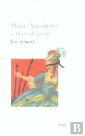 Marie-Antoinette A Fleur De Peau