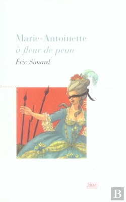 Bertrand.pt - Marie-Antoinette A Fleur De Peau