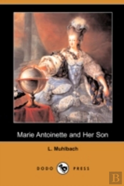 Bertrand.pt - Marie Antoinette And Her Son (Dodo Press)