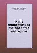 Marie Antoinette And The End Of The Old RéGime