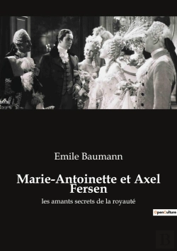Bertrand.pt - Marie-Antoinette Et Axel Fersen : Les Amants Secrets De La Royauté