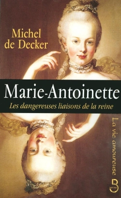 Bertrand.pt - Marie-Antoinette ; Les Dangereuses Liaisons De La Reine