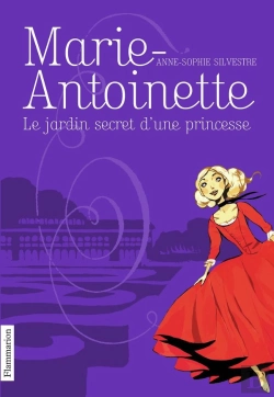 Bertrand.pt - Marie-Antoinette Tome 1 ; Le Jardin Secret D'Une Princesse