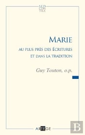 Marie ; Au Plus Près Des Écritures Et Dans La Tradition