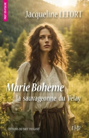 Marie Bohême, La Sauvageonne Du Velay