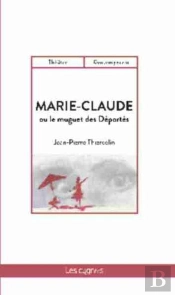 Marie-Claude ; Ou Le Muguet Des Déportés