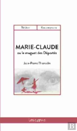 Bertrand.pt - Marie-Claude ; Ou Le Muguet Des Déportés