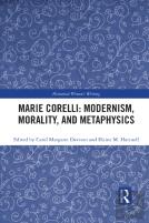 Marie Corelli: Modernism, Morality, And Metaphysics