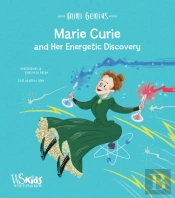 Marie Curie And Her Energetic Discovery