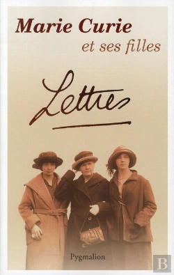 Bertrand.pt - Marie Curie Et Ses Filles ; Lettres