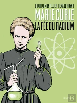 Bertrand.pt - Marie Curie, La Fée Du Radium