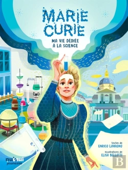 Bertrand.pt - Marie Curie ; Ma Vie Dédiée À La Science