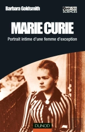 Marie Curie - Portrait Intime D'Une Femme D'Exception