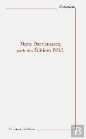 Marie Darrieussecq Parle Des Éditions P.O.L.