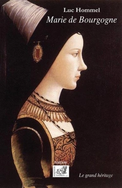 Bertrand.pt - Marie De Bourgogne ; Le Grand Héritage