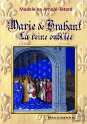 Marie De Brabant La Reine Oubliee